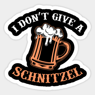 I Don't Give A Schnitzel German Beer Oktoberfest Sticker